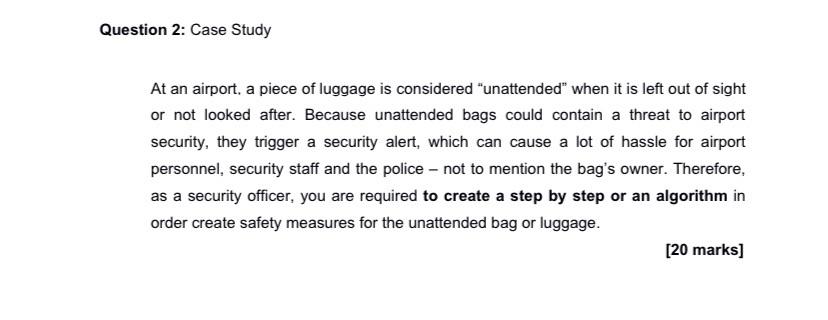 Question 2: Case Study At an airport, a piece of