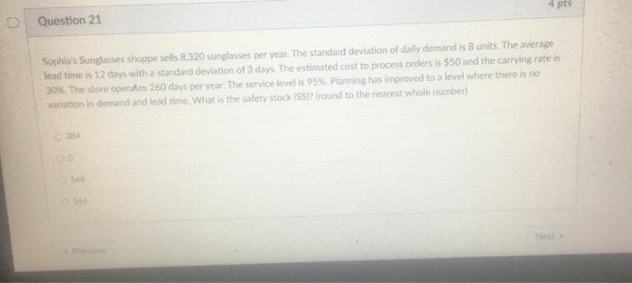 4 pts Question 21 Sophia's Sunglasses Shoppe