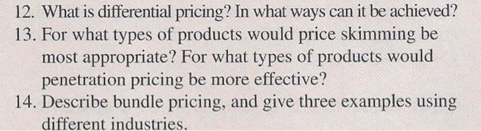 12. What is differential pricing? In what ways