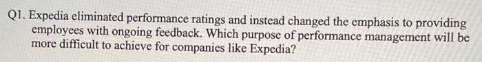 Q1. Expedia eliminated performance ratings and