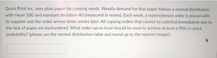 Quick Print Inc. uses plain paper for copying