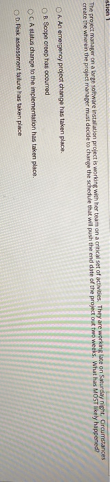 stion 1 The project manager on a large software