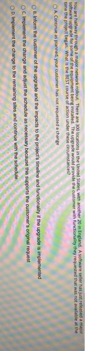 stion 1 The project manager on a large software