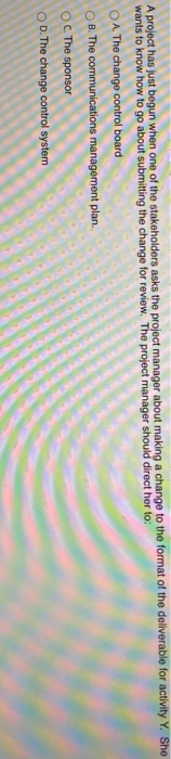 stion 1 The project manager on a large software