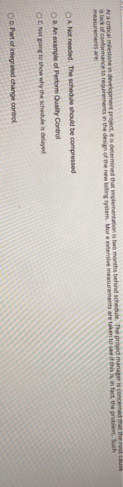 stion 1 The project manager on a large software