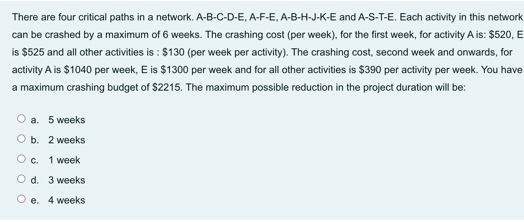 There are four critical paths in a network.