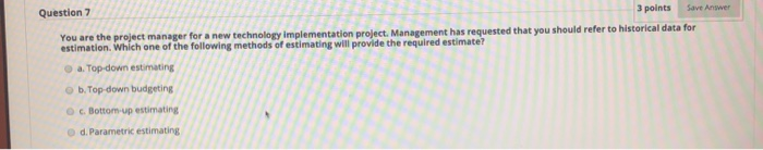 Save Answe Question 6 3 points You are using a