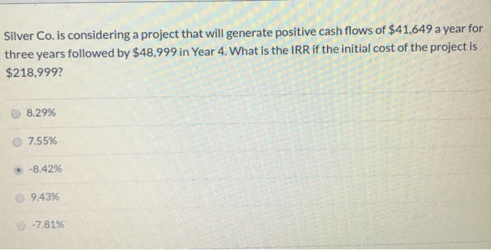 Silver Co. is considering a project that will