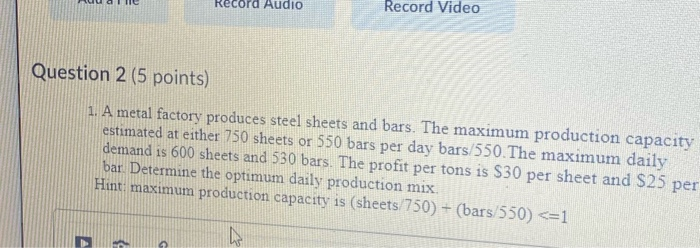 ecord Audio Record Video Question 2 (5 points) 1.