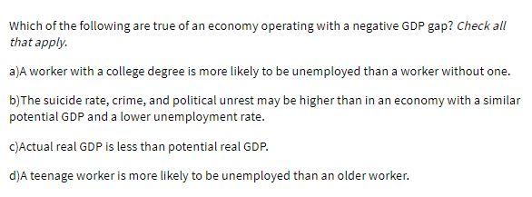 Which of the following are true of an economy