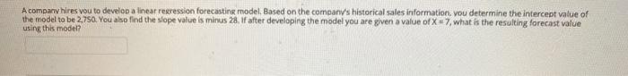 A company hires you to develop a linear