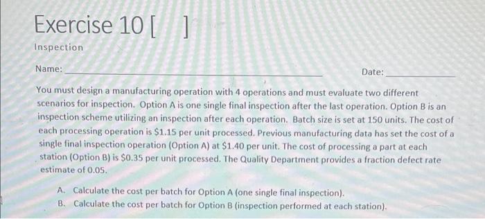 Exercise 10 [ ] Inspection Name: Date: You must