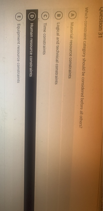 question 31 Which constraint category should be
