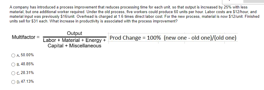 A company has introduced a process improvement