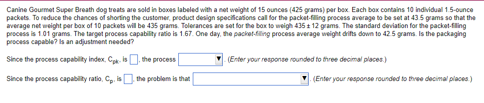 1. First drop down options are: "Is not capable"