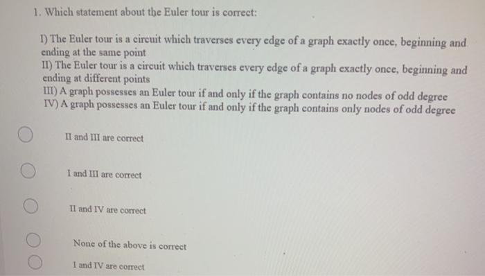 1. Which statement about the Euler tour is