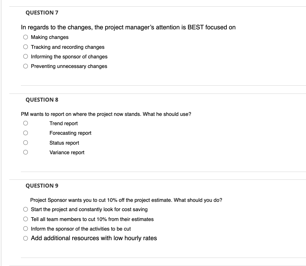 In regards to the changes, the project manager's