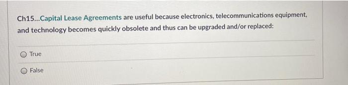 Ch15...Capital Lease Agreements are useful