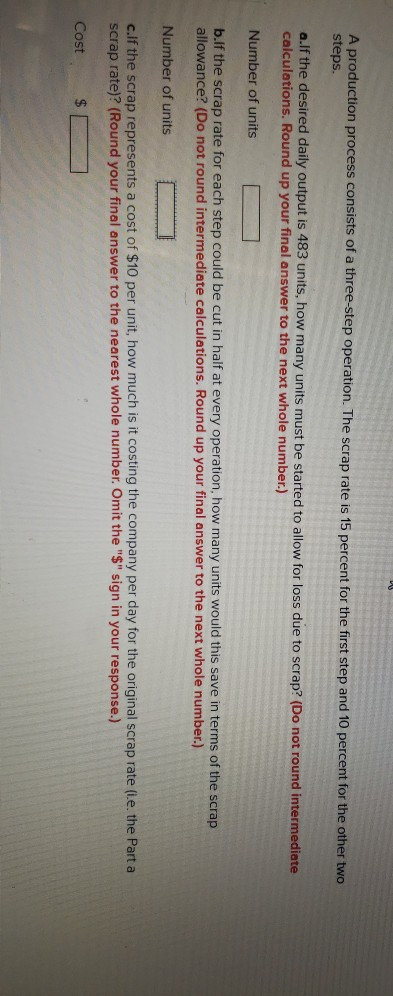 A production process consists of a three-step