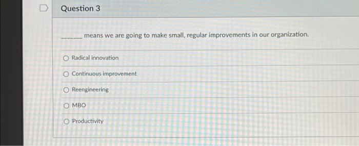 give me correct answers n Question 3 means we are