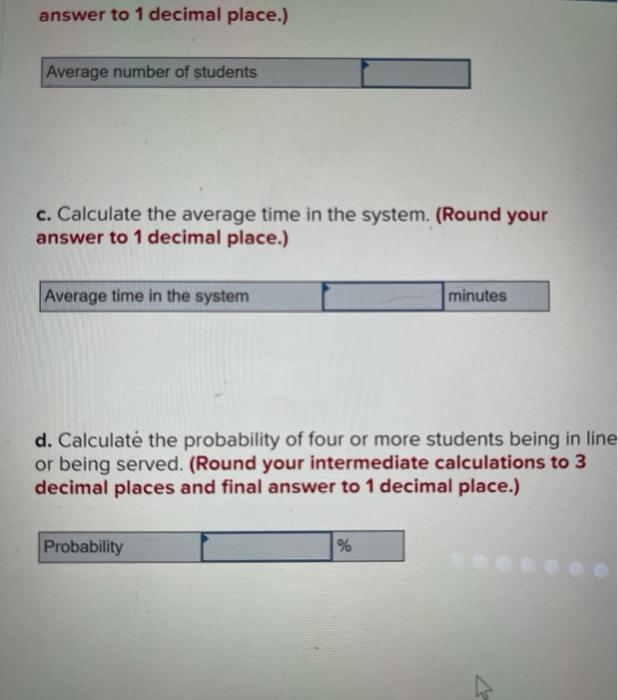 Problem 7-25 (Algo) A study-aid desk staffed by a