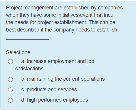 Project management are established by companies
