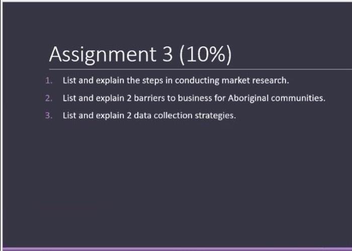Assignment 3 (10%) List and explain the steps in