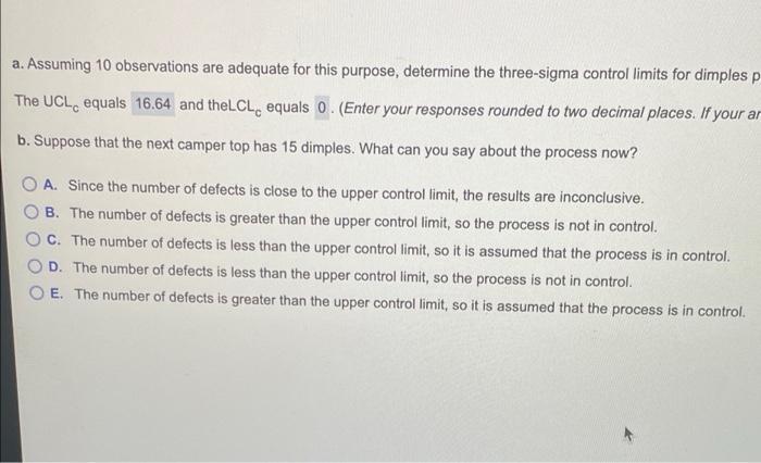 a. Assuming 10 observations are adequate for this