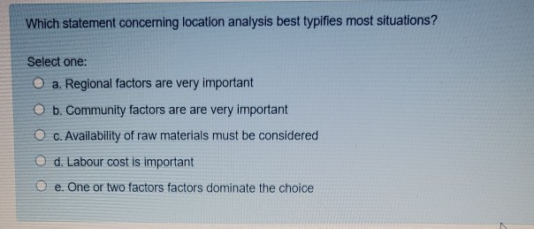 Which statement concerning location analysis best
