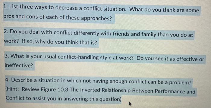 1. List three ways to decrease a conflict