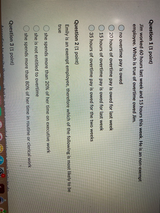 Question 1 (1 point) Jim worked 60 hours last