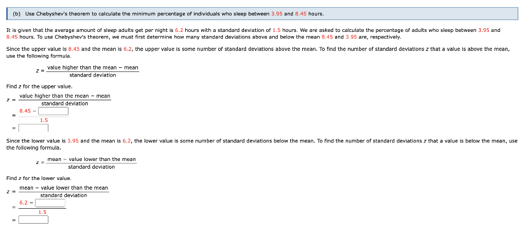 8.45 hours. To use Chebyshev's theorem, we must
