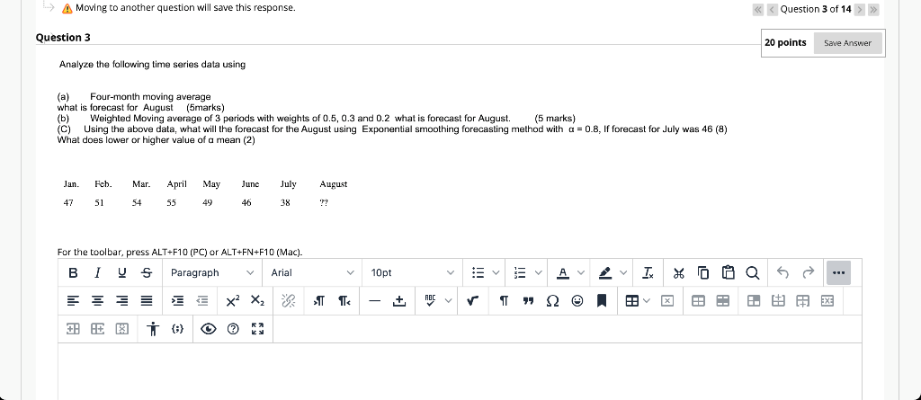 A Moving to another question will save this