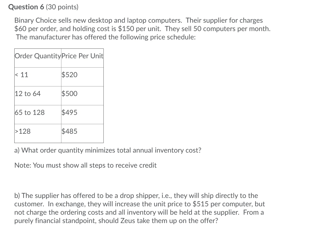 Question 6 (30 points) Binary Choice sells new