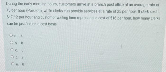 During the early morning hours, customers arrive