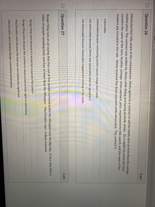 Question 26 2 pts Intoxicated but fully aware of