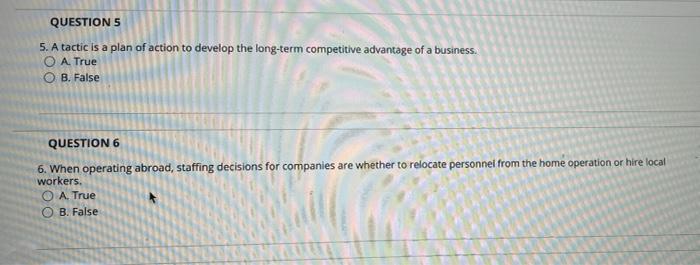 QUESTIONS 5. A tactic is a plan of action to