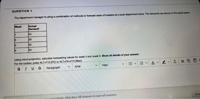 QUESTION 1 The department manager is using a