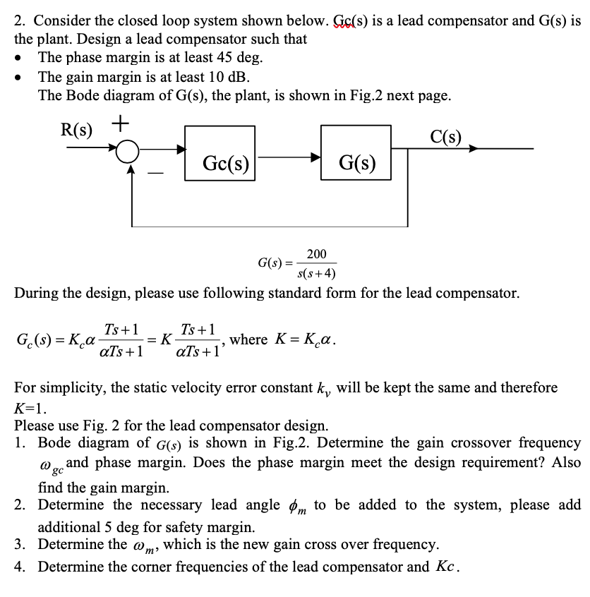 2. Consider the closed loop system shown below.