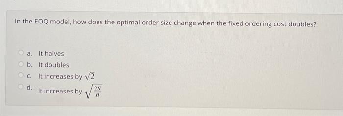 Which statement is true? a. Outsourcing should