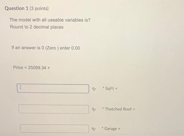 Question 1 (3 points) The model with all useable