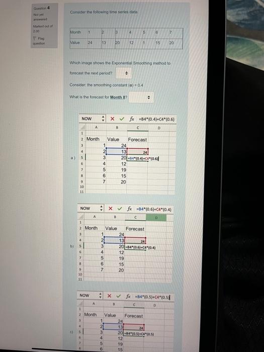  Q1. Which image shows the Exponential smoothing method to forecast the