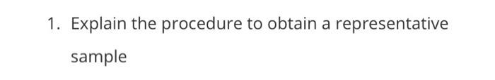 NOTE: Subject is Research Methods 1. Explain the