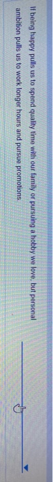 If being happy pulls us to spend quality time