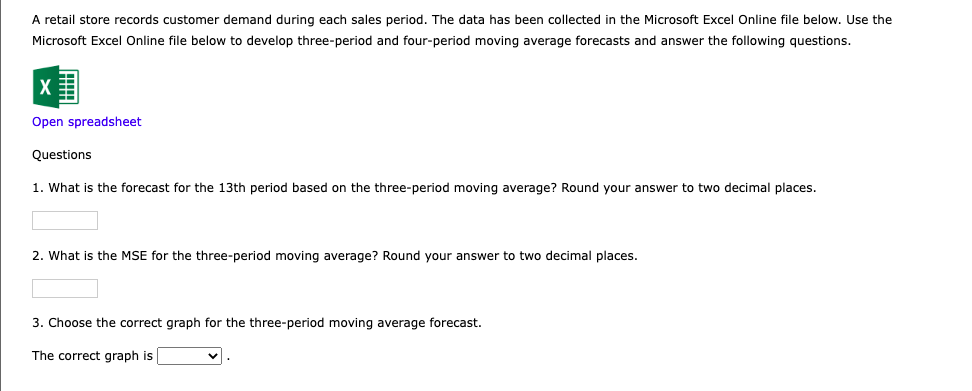 A retail store records customer demand during