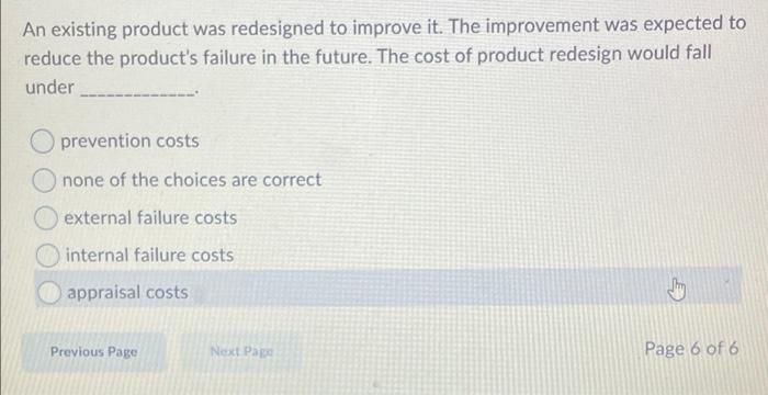 An existing product was redesigned to improve it.