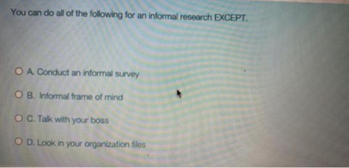 You can do all of the following for an informal