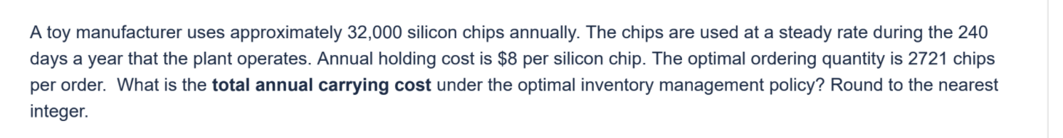 A toy manufacturer uses approximately 32,000