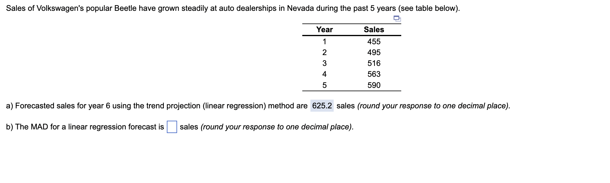 pls help me solve part b a) Forecasted sales for