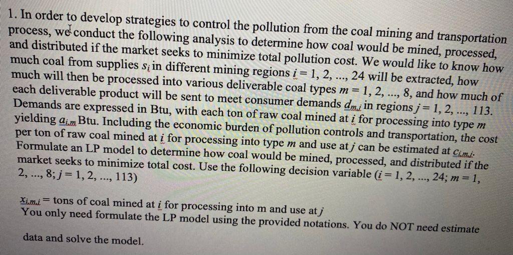 1. In order to develop strategies to control the